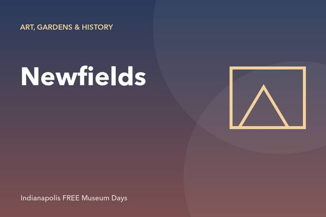 Newfields First Thursday — Choose $0 Admission