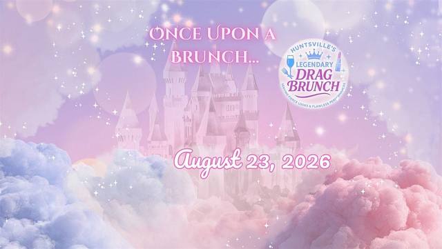 Once Upon a Brunch - Legendary Drag Brunch