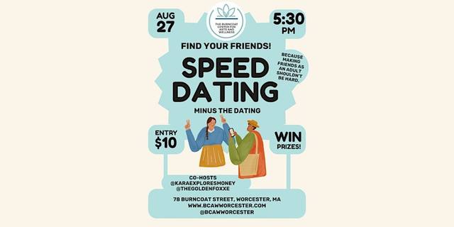 Find Your Friends! Speed Dating Minus the Dating