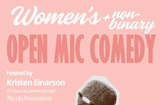 Women's + Non-Binary Open Mic Comedy