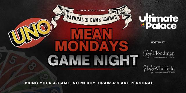 MEAN MONDAYS: UNO Game Night Out (Cards, Connections and Chaos)