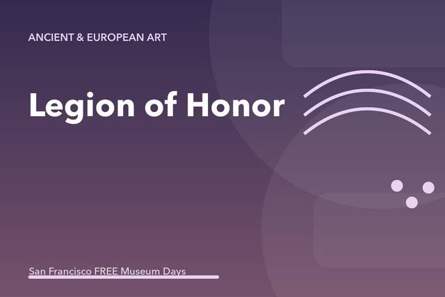Legion of Honor: Free First Tuesday