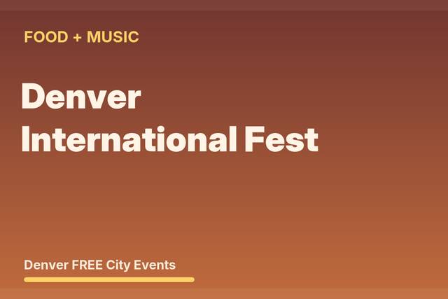 FREE Denver: Denver International Festival