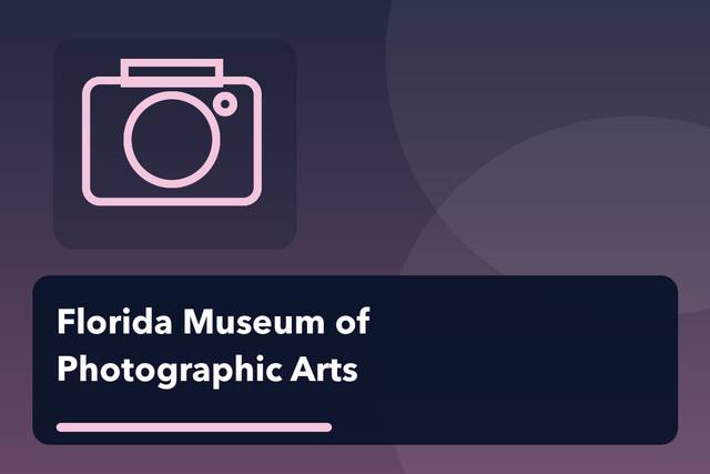 Florida Museum of Photographic Arts Museums on Us Weekend