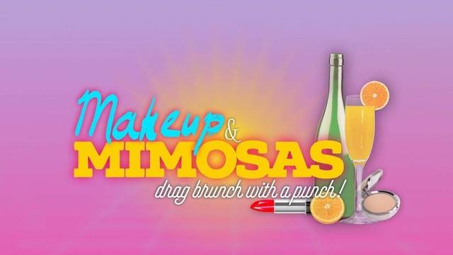 Makeup and Mimosas Drag Brunch (September)