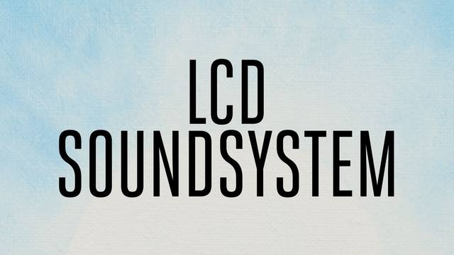 LCD Soundsystem w/ Victoryland