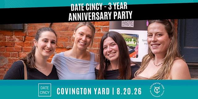 Date Cincy Three Year Anniversary Party at Covington Yard