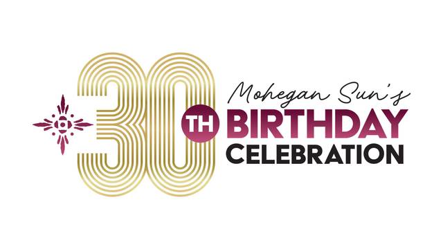 Mohegan Sun's 30th Birthday Party 
