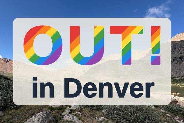 OUT! in Denver