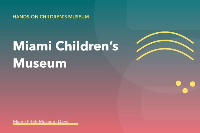 Miami Children's Museum Free Third Friday