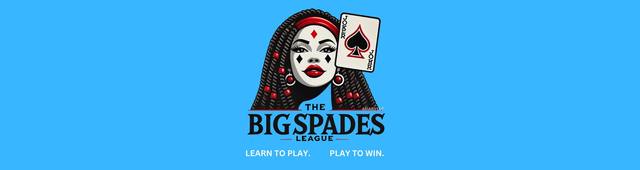 The BIG Spades League: 2026 Spades Tournament and Game Night