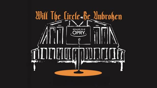 Will The Circle Be Unbroken