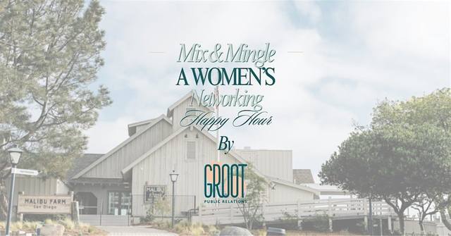 Mix and Mingle: A Women's Networking Happy Hour San Diego Edition