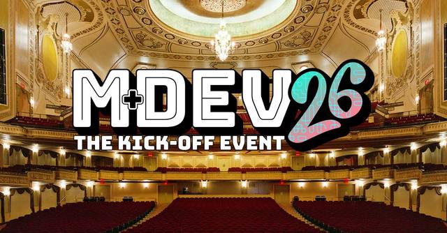 MDEV: The Kick-Off Event