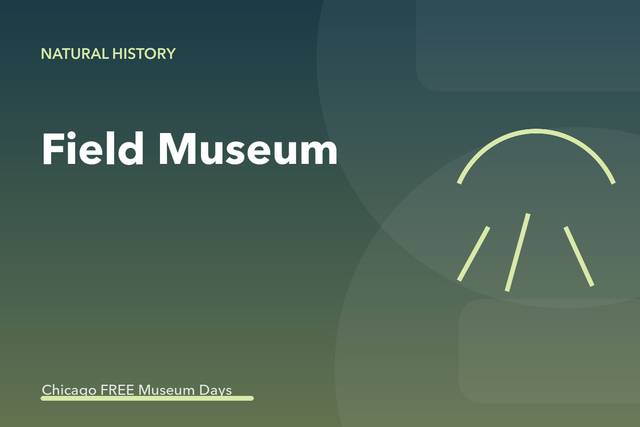 Field Museum Illinois Resident Free Wednesday
