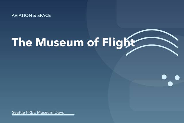 The Museum of Flight Free First Thursday