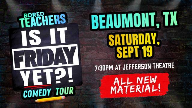 Bored Teachers: Is It Friday Yet?! Comedy Tour