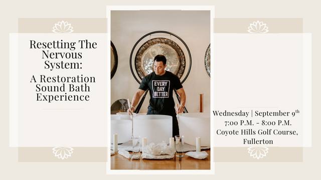 Resetting the Nervous System: A Restoration Sound Bath Experience