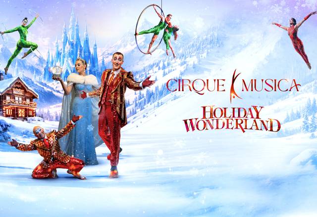 Cirque Musica Holiday Wonderland