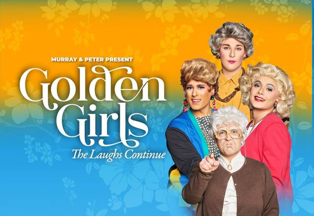 Golden Girls: The Laughs Continue (18+ Event)