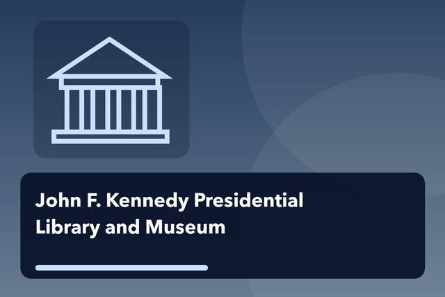 John F. Kennedy Presidential Library and Museum — Boston Family Days Free Admission