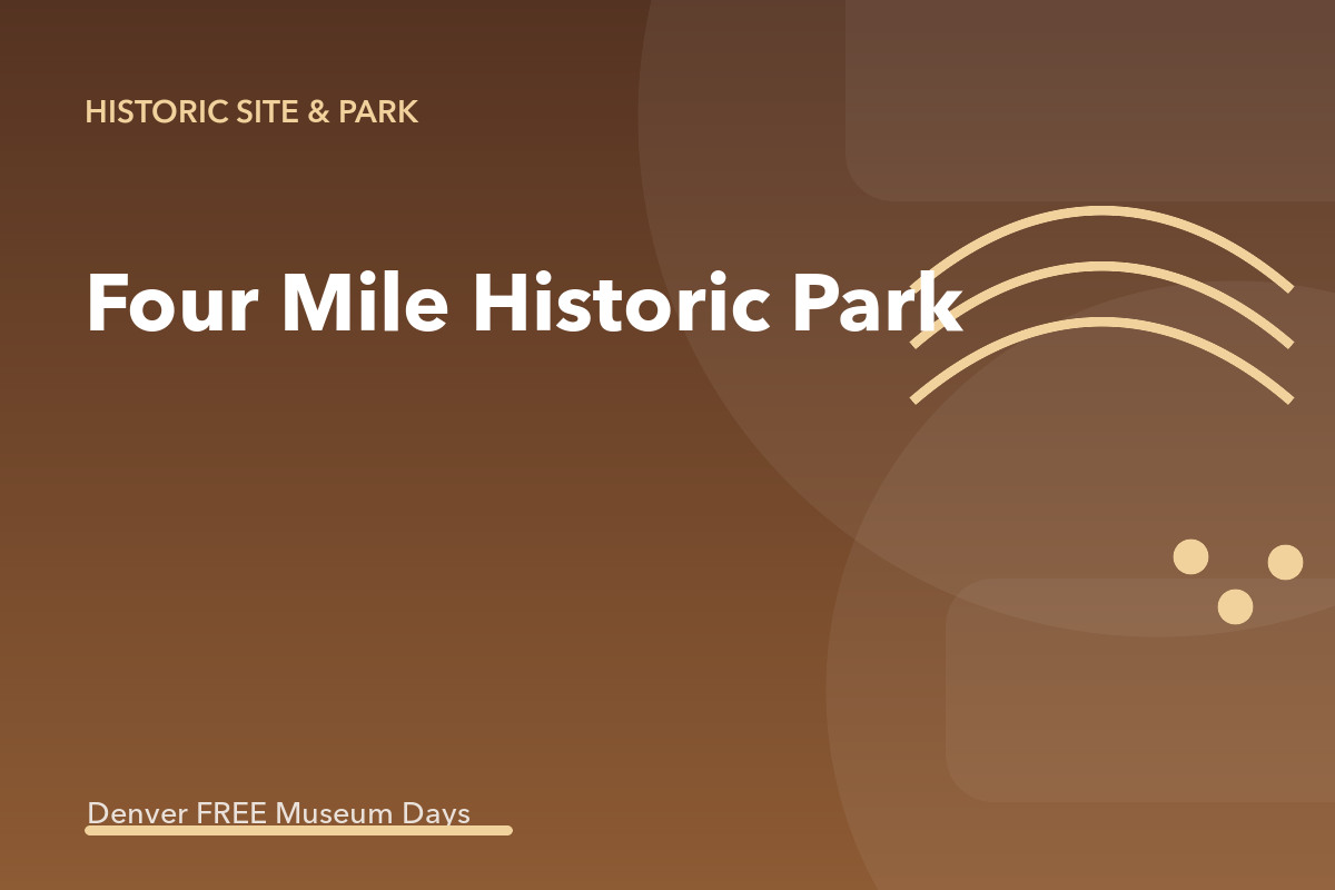 Four Mile Historic Park Free Day