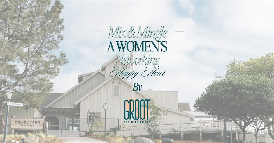 Mix and Mingle: A Women's Networking Happy Hour San Diego Edition