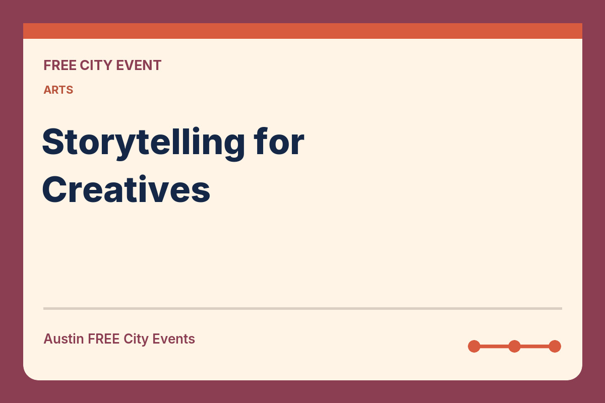 FREE Austin: Storytelling for Creatives