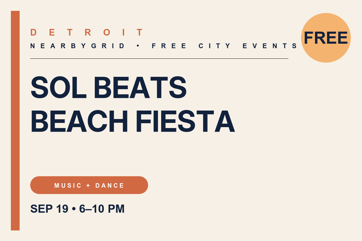 FREE Detroit: Sol Beats Beach Fiesta