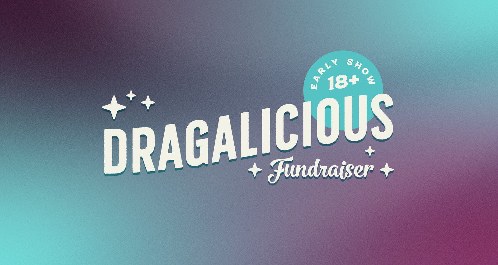 Dragalicious 2026 Cabaret (18+ Early Show)