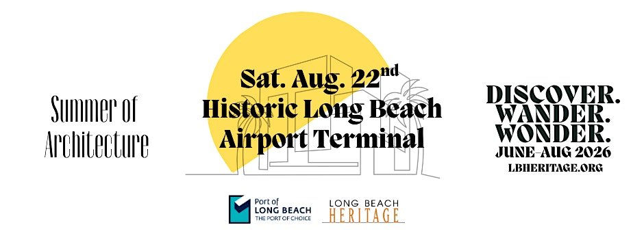 Summer of Architecture: Historic Long Beach Airport Tour
