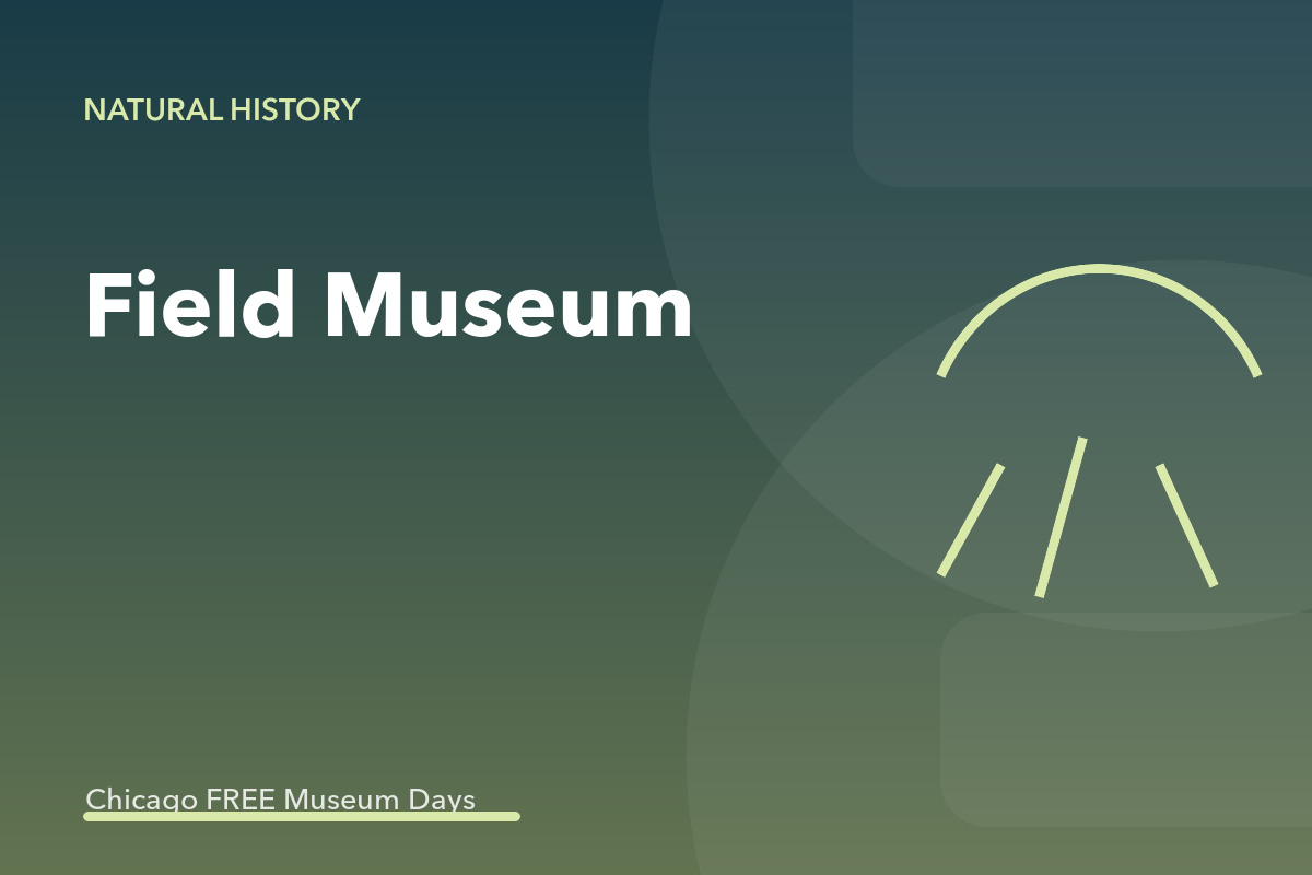Field Museum Illinois Resident Free Wednesday