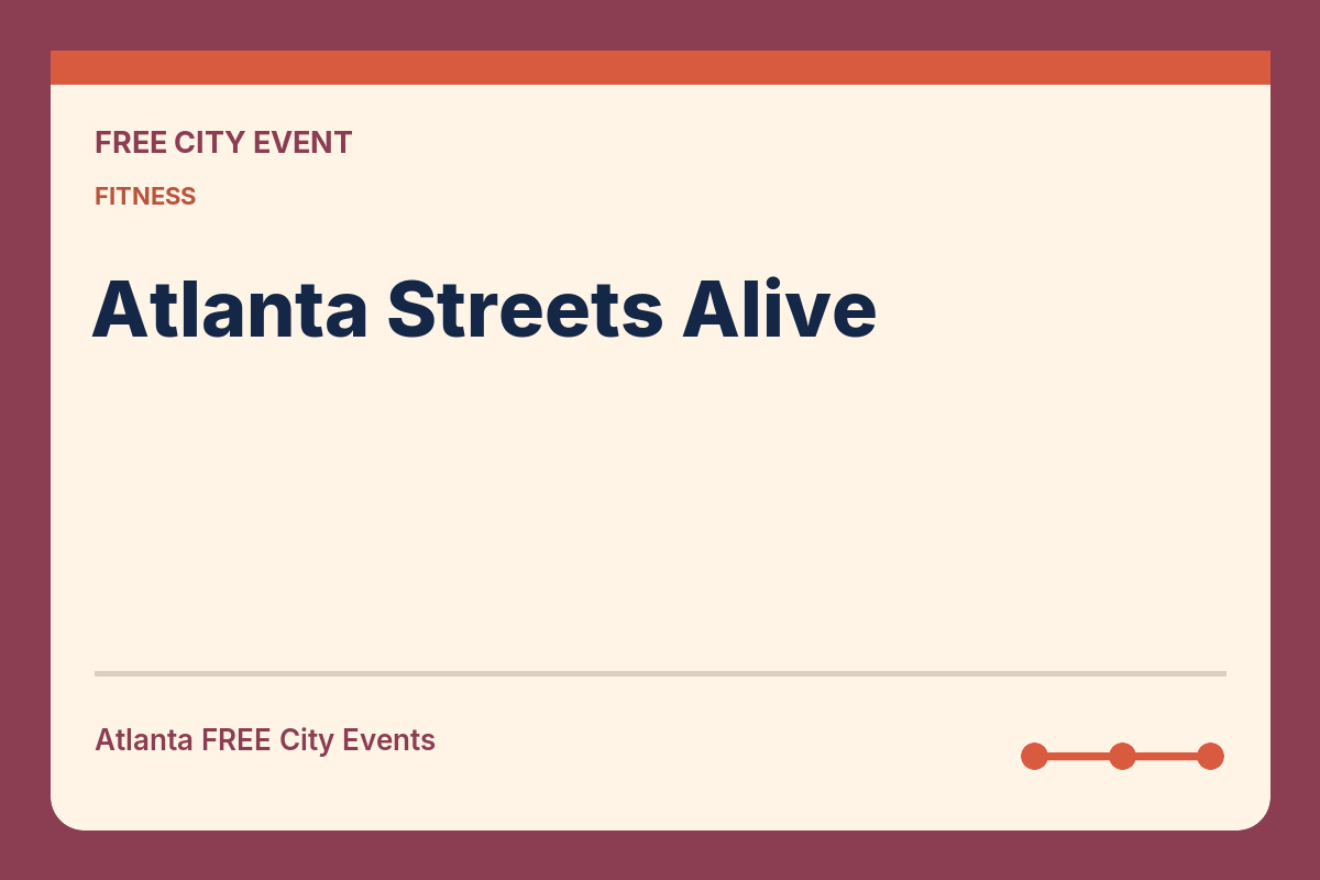 FREE Atlanta: Atlanta Streets Alive