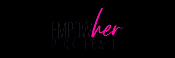 Empowher Women's Pickleball Camp