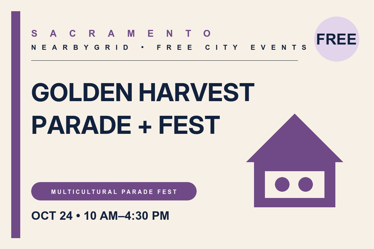 FREE Sacramento: Golden Harvest Parade + Festival