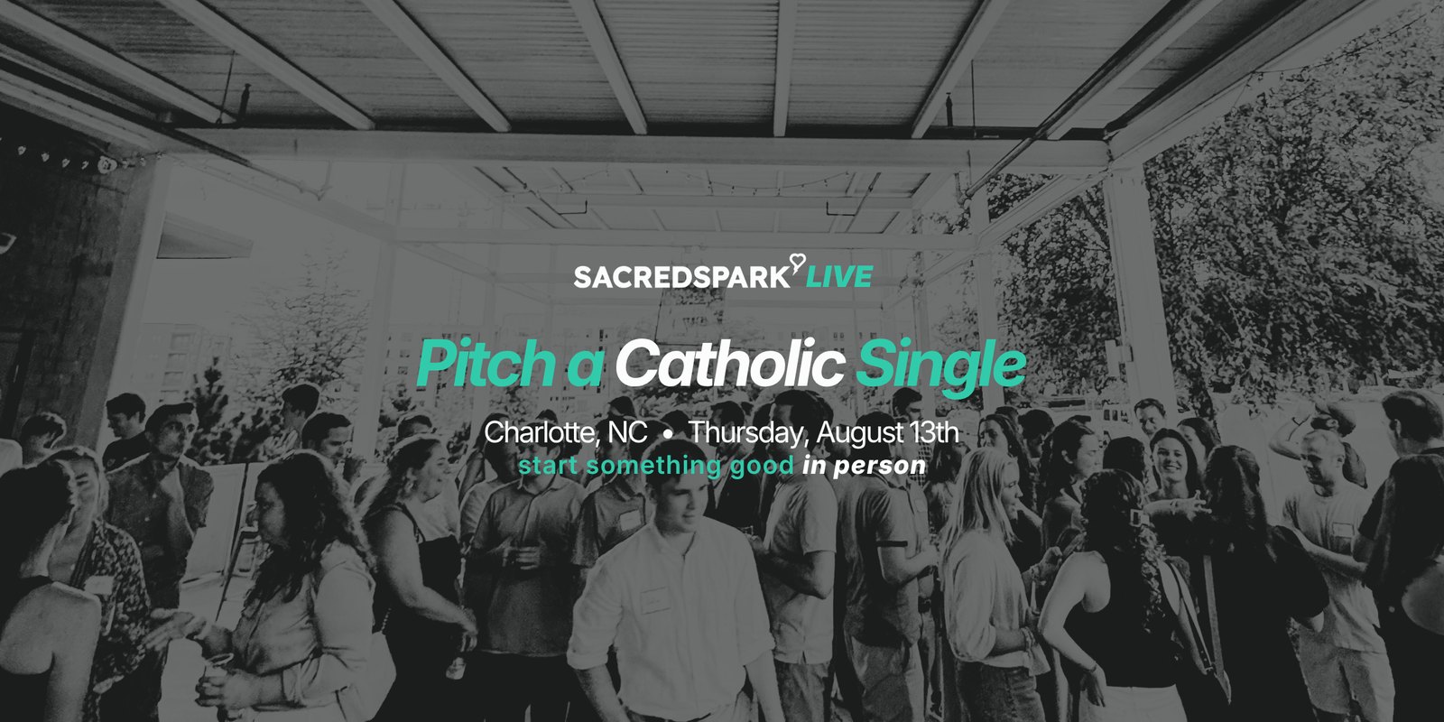 SacredSpark LIVE: Pitch A Catholic Single (Charlotte, NC)