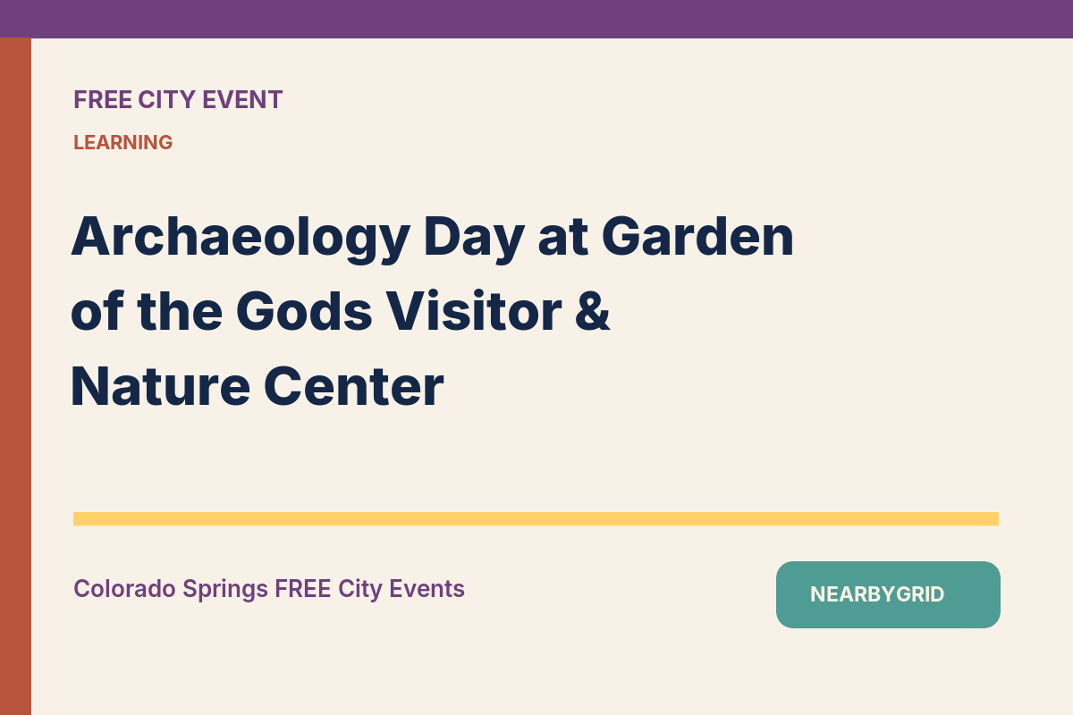 FREE Colorado Springs: Archaeology Day at Garden of the Gods Visitor & Nature Center