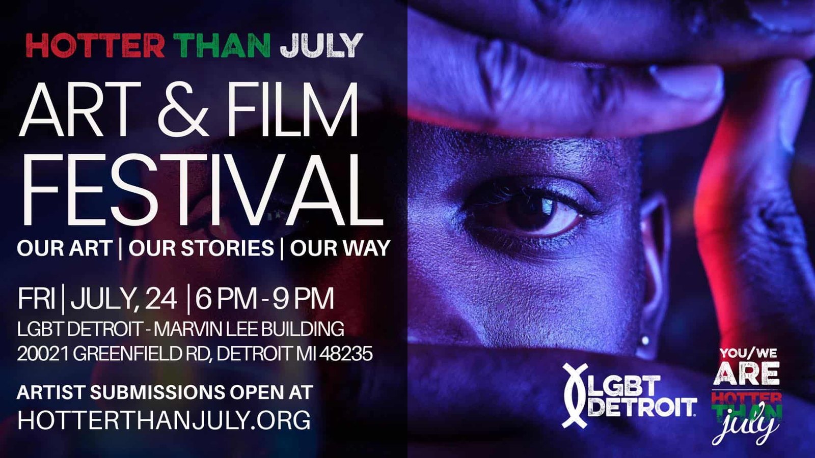 Hotter Than July: Art & Film Festival