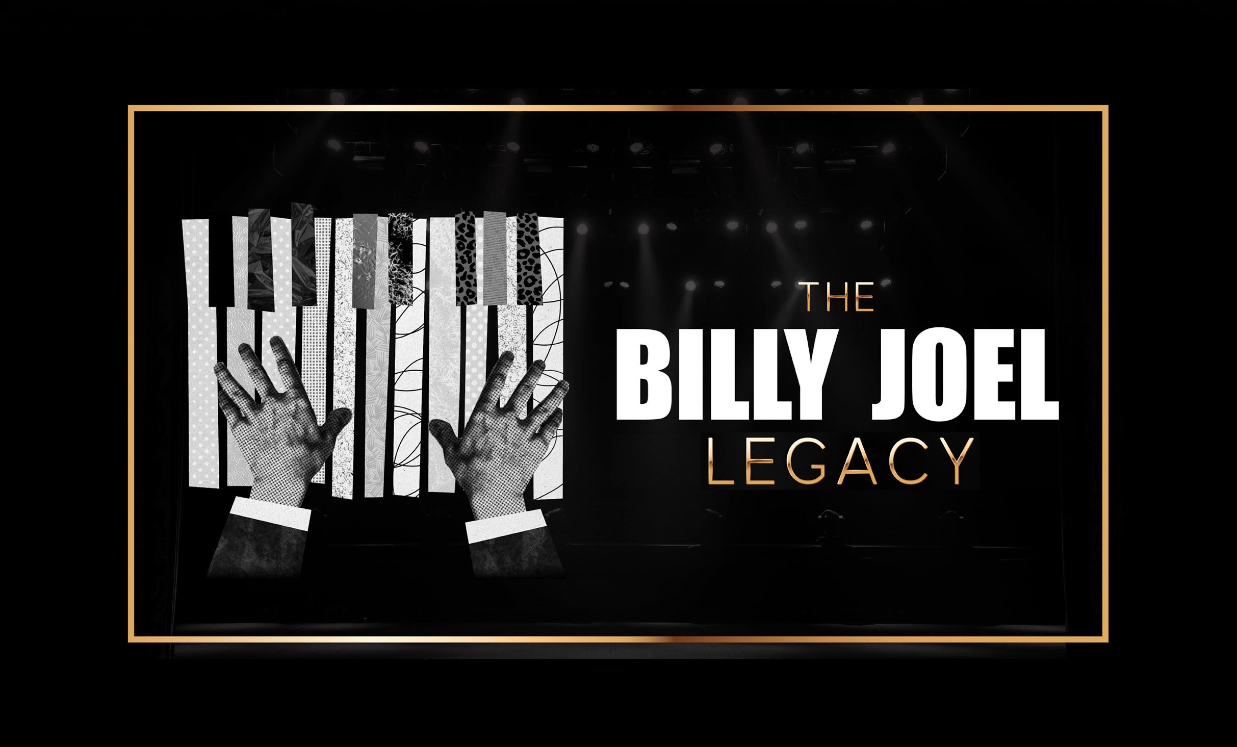 The Billy Joel Legacy: Celebrating The Piano Man