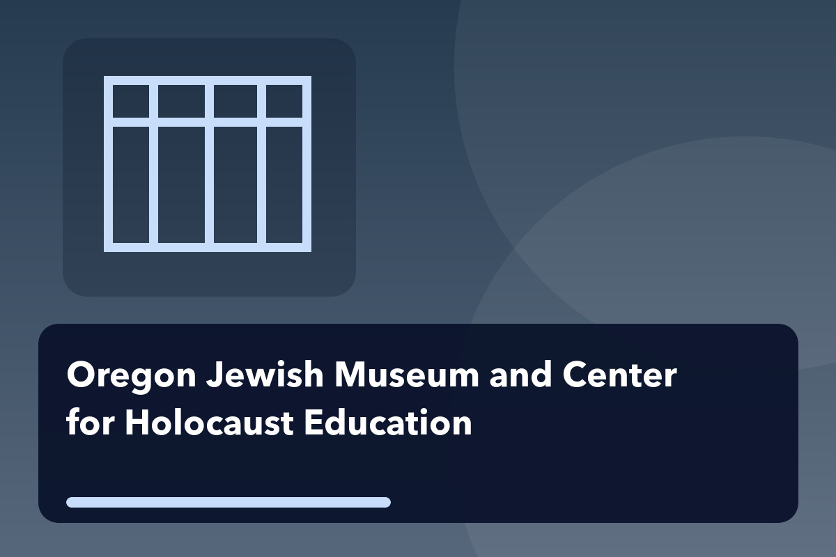 Oregon Jewish Museum and Center for Holocaust Education Free First Sunday