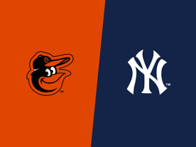 Orioles at Yankees