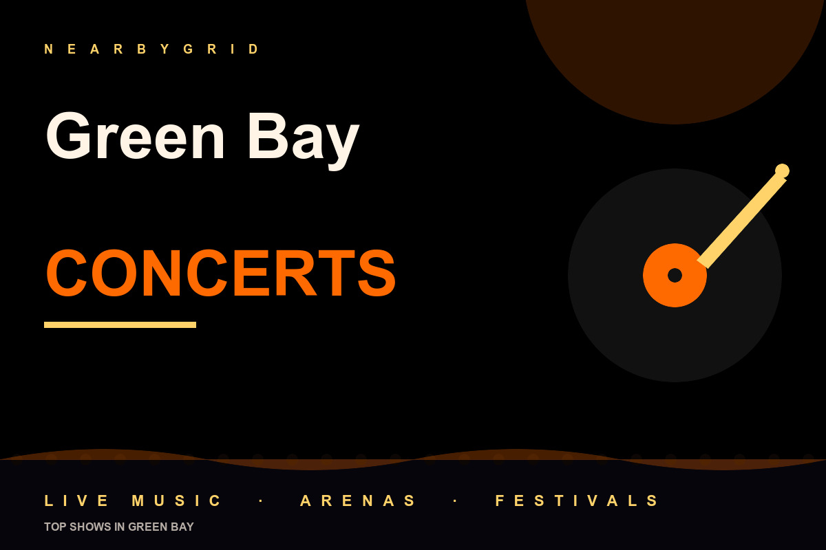 Top Green Bay Concerts
