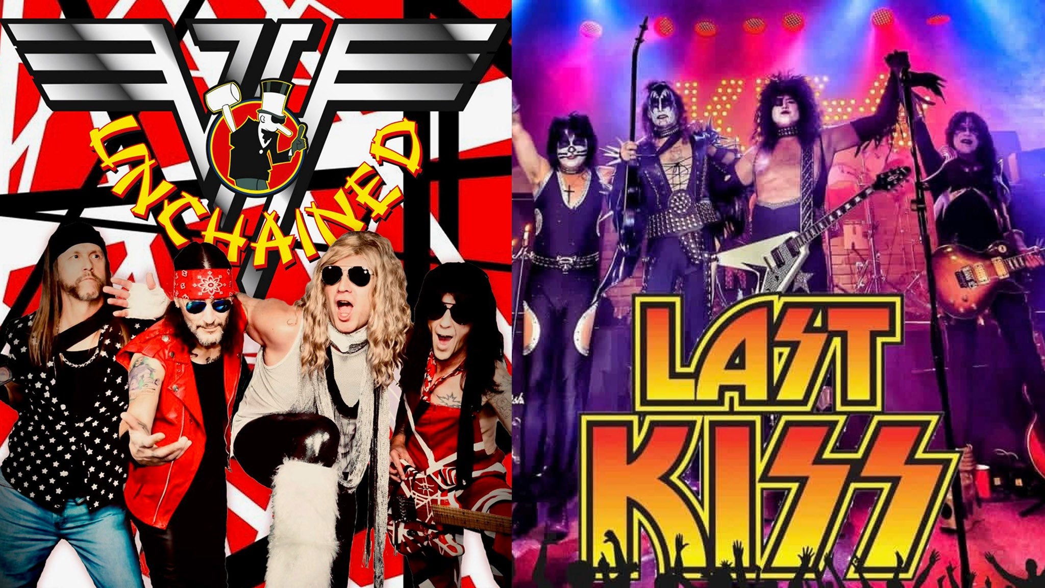 UNCHAINED & LAST KISS - Tributes to Van Halen & KISS