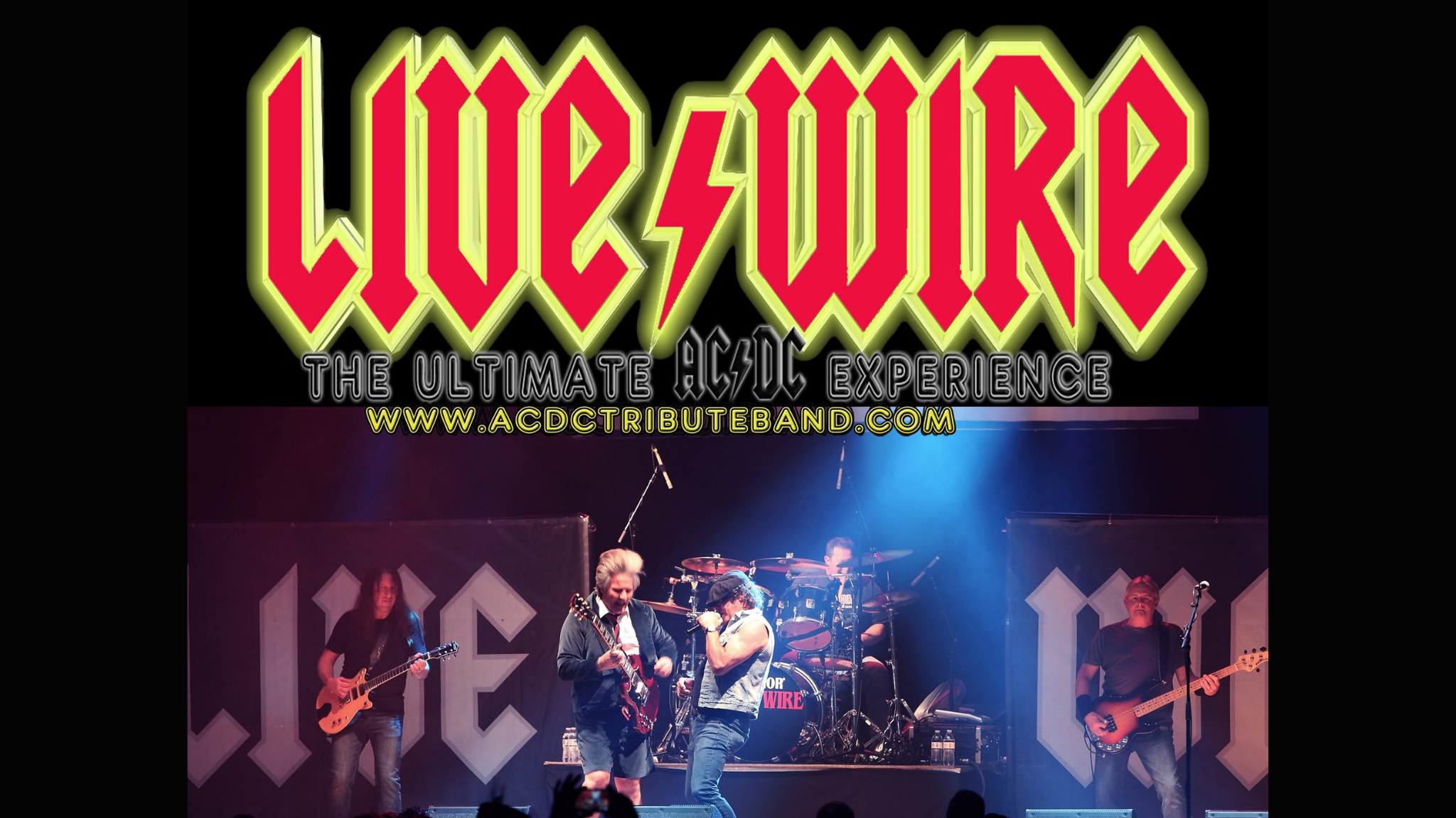 Live Wire: The Ultimate AC/DC Tribute
