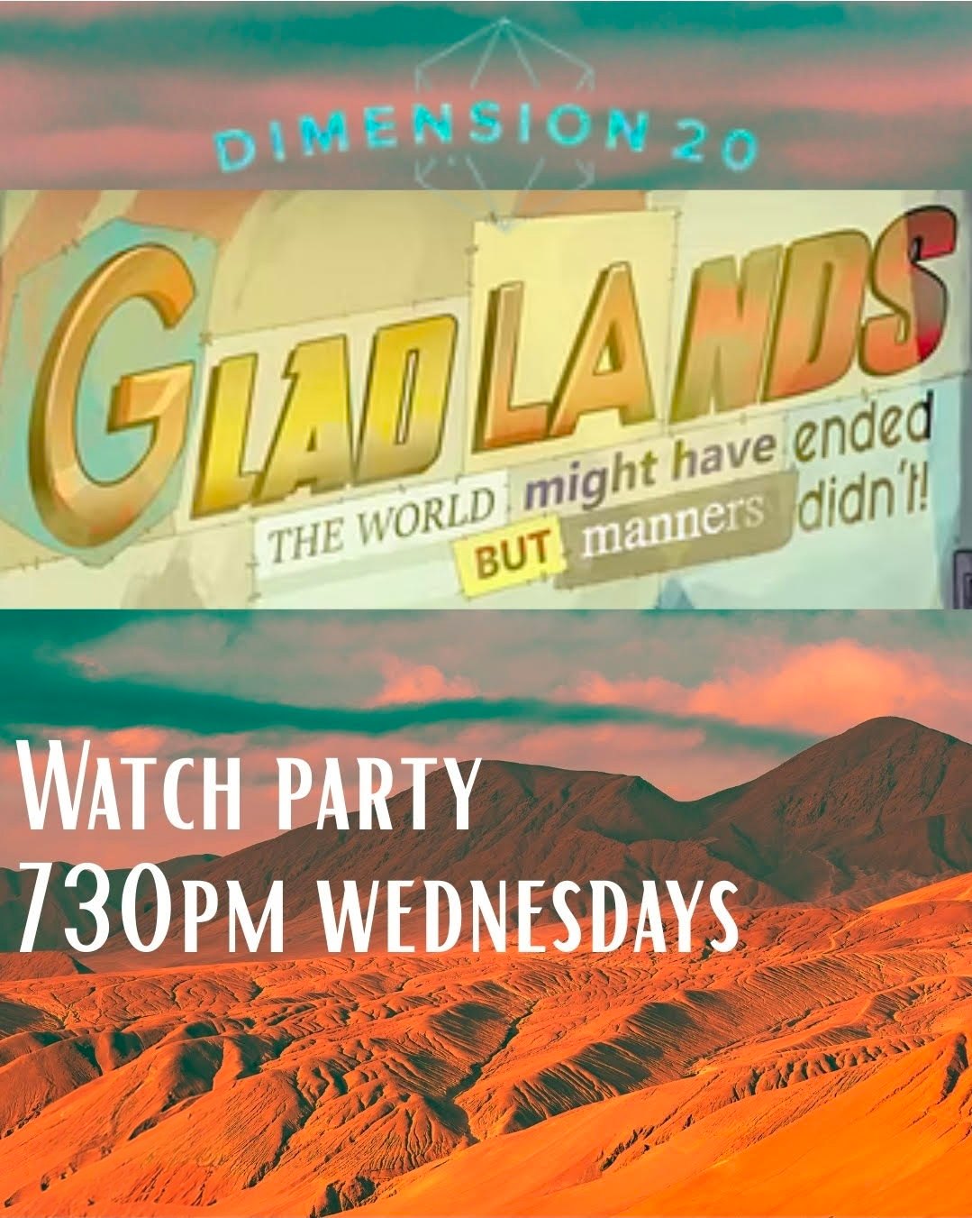 Dimension 20: Gladlands Watch Party