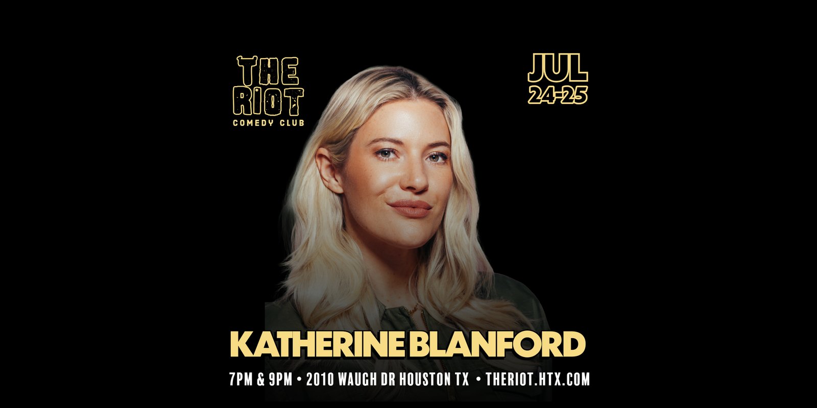 The Riot Comedy Club Presents Katherine Blanford Headlines