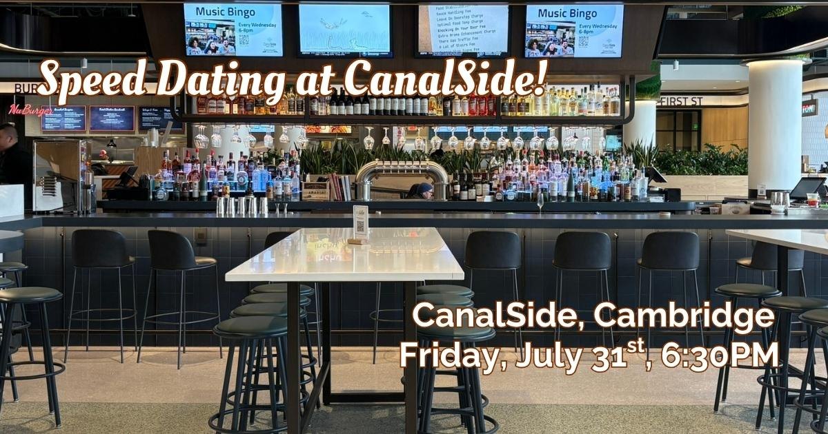 Speed Dating at CanalSide! Ages 27-37, 1 Drink Included