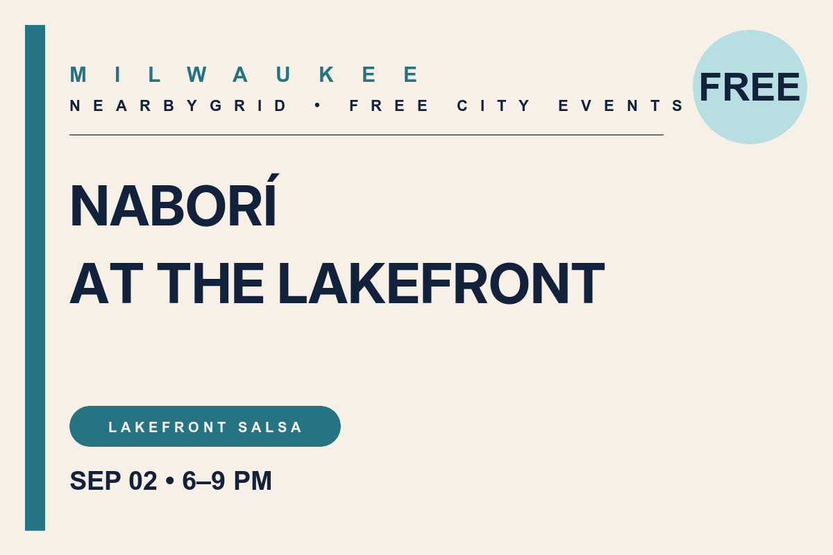 FREE Milwaukee: Naborí Live at the Lakefront