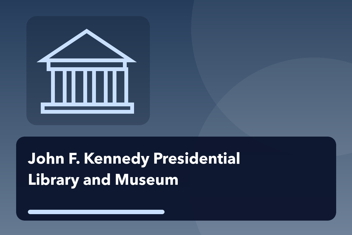 John F. Kennedy Presidential Library and Museum — Boston Family Days Free Admission