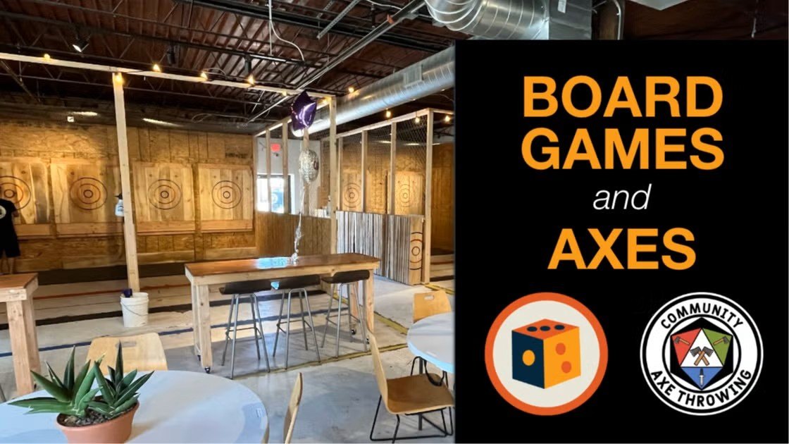 Board Games & Axe Throwing